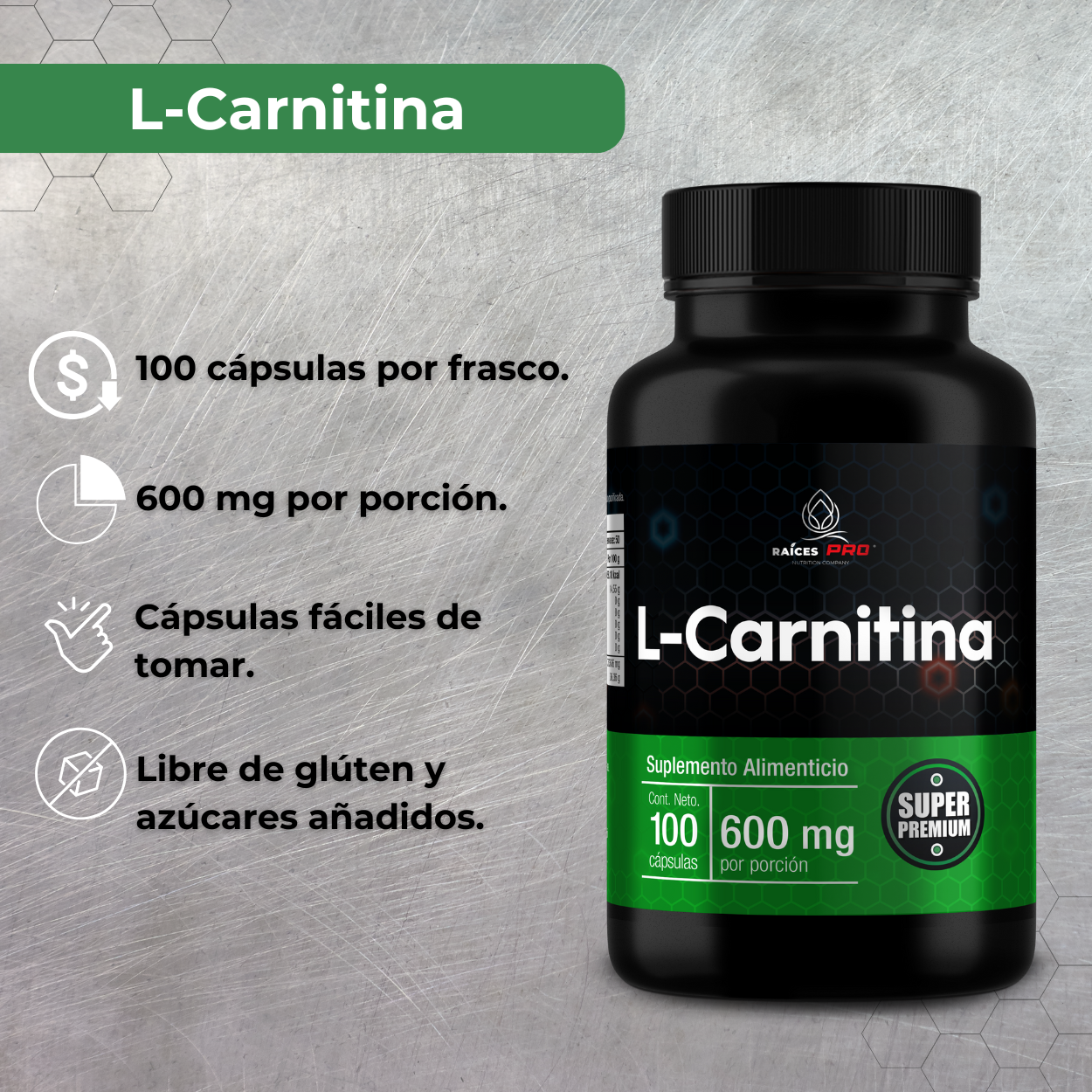 L Carnitina Super Premium 100 Cápsulas Raíces Pro